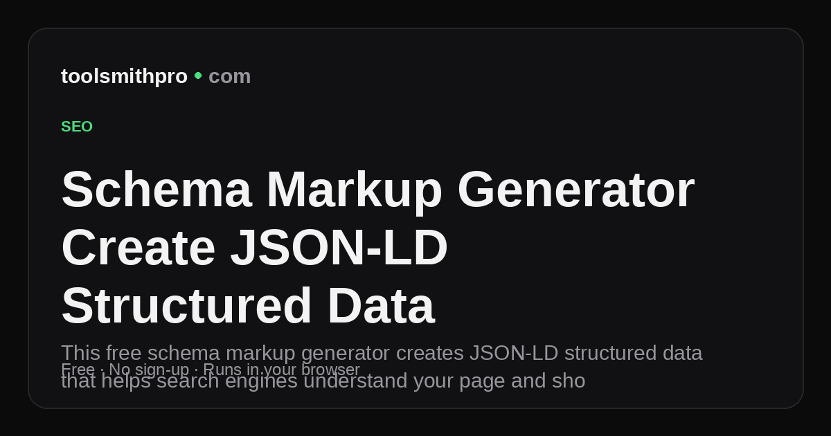 Schema Markup Generator | JSON-LD SEO Tool